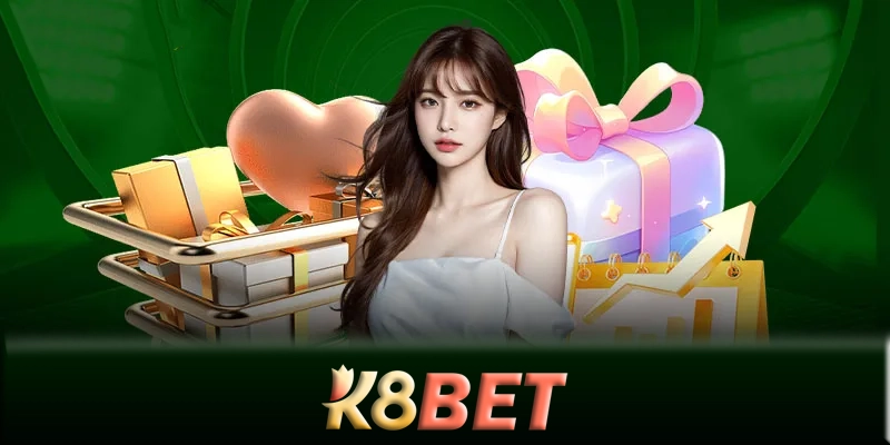 Khuyến mãi K8bet - Các khuyến mãi không thể bỏ lỡ tại K8bet