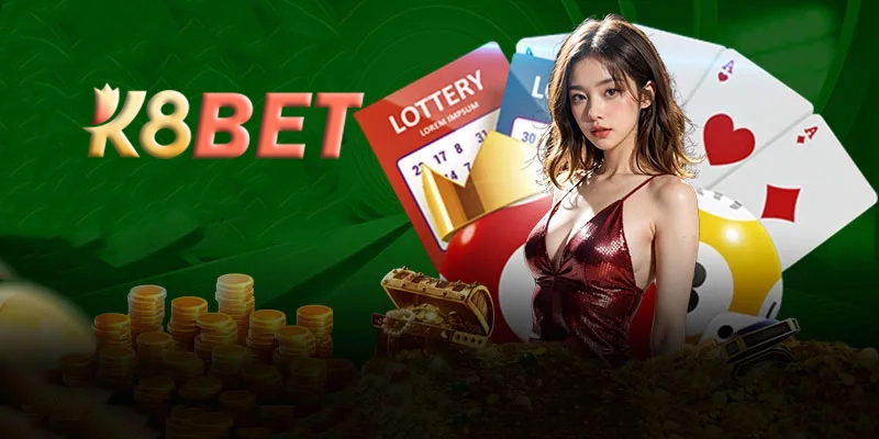 Xổ số K8bet - Tìm hiểu cách thức hoạt động của xổ số K8bet